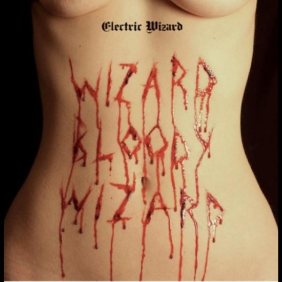 Electric Wizard - Wizard Bloody Wizard