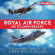 The Central Band Of The Royal Air F - Royal Air Force 100Th Anniversary The Central Band Of The Royal Air F - Royal Air Force 100Th Anniversary