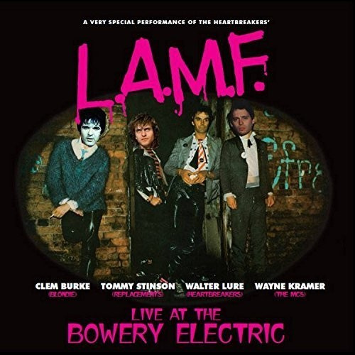 L.A.M.F. - Live At The Bowery Electric
