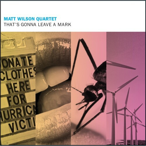 Wilson Matt - That's Gonna Leave A Mark
