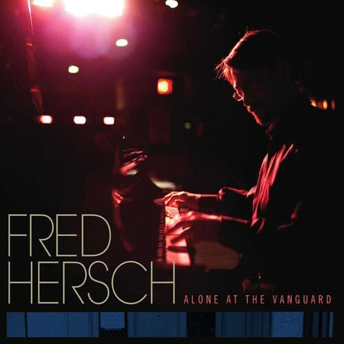 Fred Hersch - Alone At The Vanguard