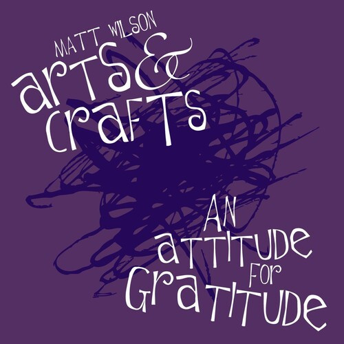 Wilson Matt - An Attitude For Gratitude