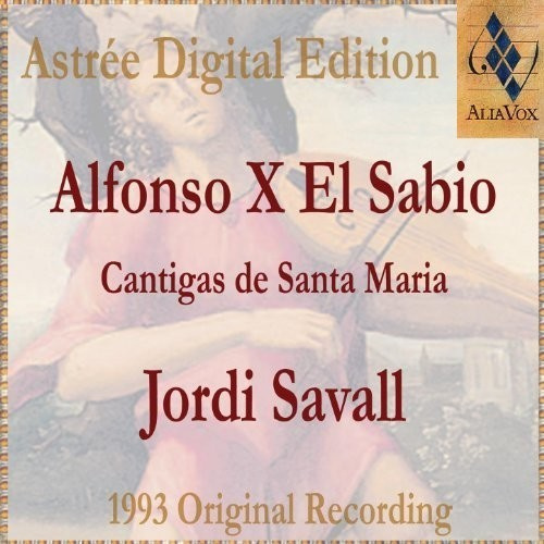 Alfonso X El Sabio - Cantigas De Santa Maria