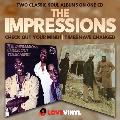 Impressions - Check Out Your Mind!/Times Have Cha