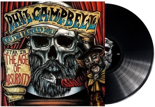 Phil Campbell And The Bastard - The Age Of Absurdity
