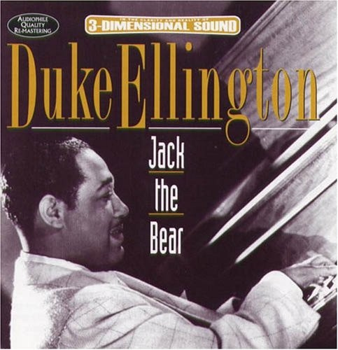 Ellington Duke - Jack The Bear