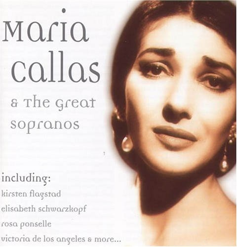 Maria Callas - Great Sopranos