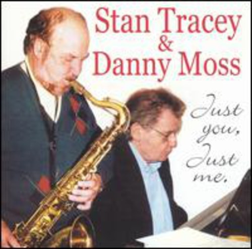 Tracey Stan / Danny Moss - Just You, Just Me