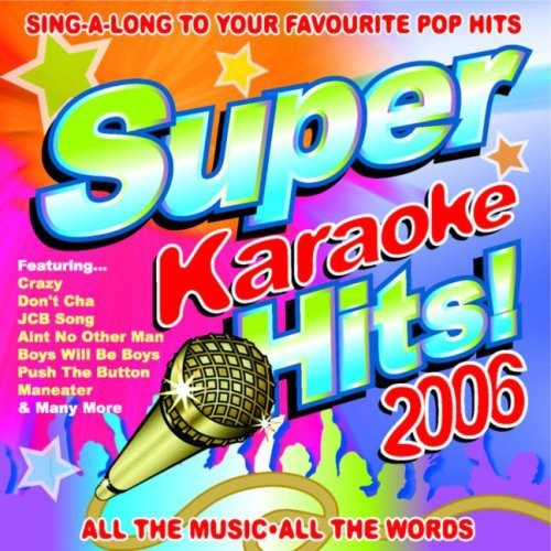 Various Artists - Super Karaoke Hits 2006