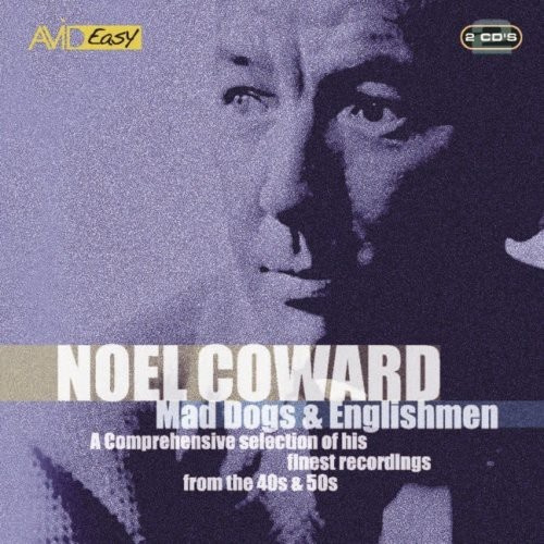 Coward Noel - Mad Dogs And Englishm