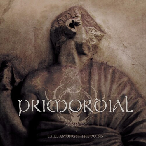 PRIMORDIAL - EXILE AMONGST THE RUINS