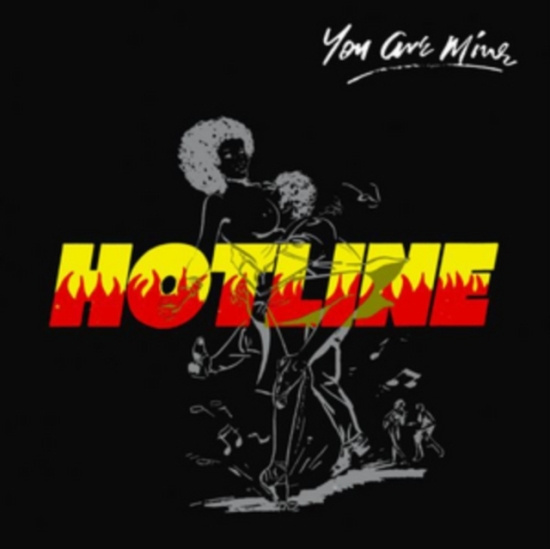Hotline - You Are Mine
