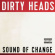 The Dirty Heads - Sound Of Change The Dirty Heads - Sound Of Change
