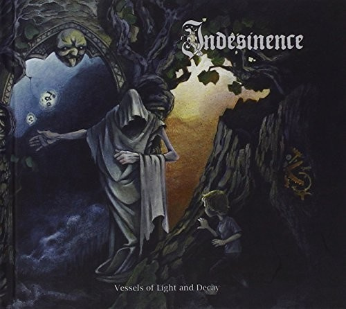 Indesinence - Vessels Of Light And Decay