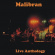 Malibran - Live Anthology Malibran - Live Anthology