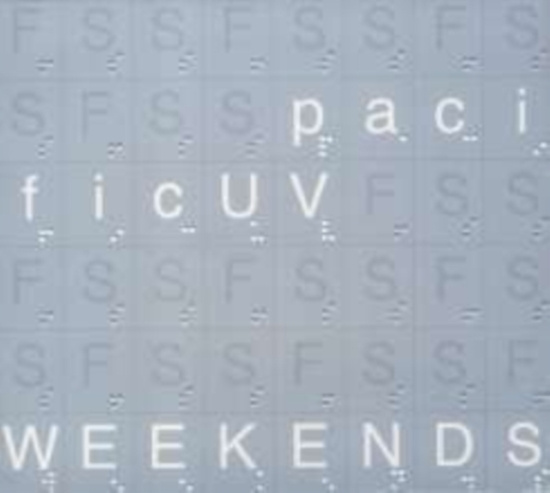 Pacific Uv - Weekends