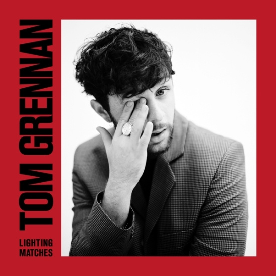 Grennan Tom - Lighting Matches (Deluxe)