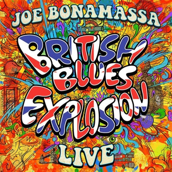 Joe Bonamassa - British Blues Explosion Live