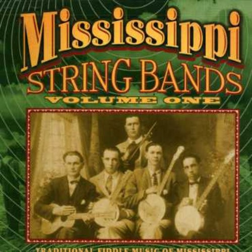 Various Artists - Mississippi String Bands Vol.1
