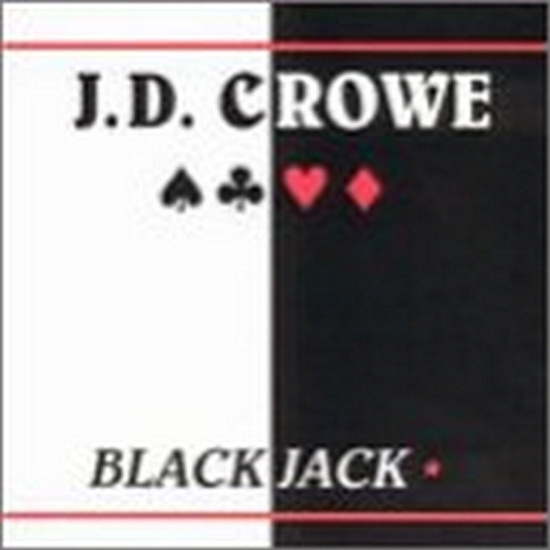 J.D. Crowe - Blackjack