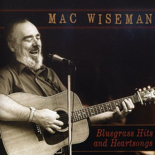 Wiseman Mac - Bluegrass Hits And Hearts