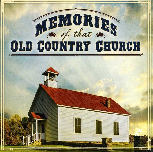Various Artists - Memories Of That Old Country Church