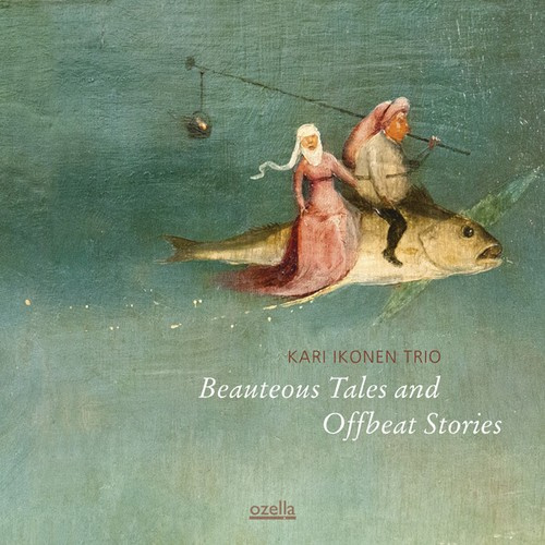 Ikonen Kari (Trio) - Beauteous Tales And Offbeat Stories