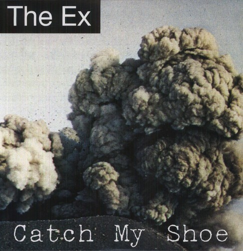 eX - Catch My Shoe