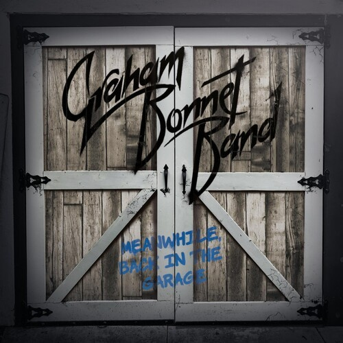 Graham Bonnet Band - Meanwhile, Back In The Garage