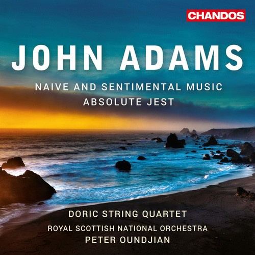 John Adams - Naive And Sentimental Music & Absol