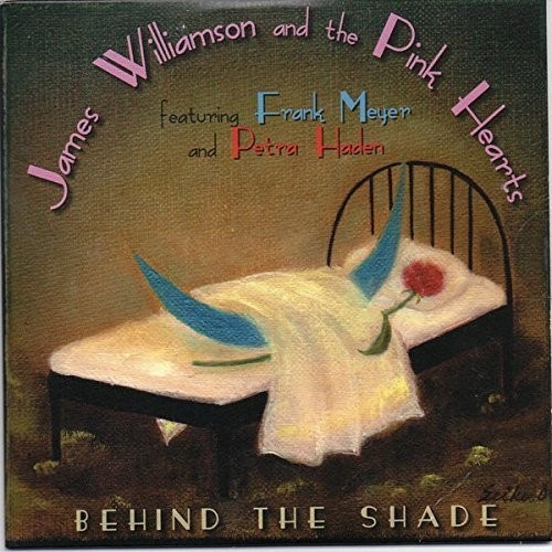Williamson James - Pink Hearts The - Behind The Shade
