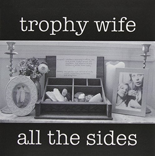 Trophy Wife - All The Sides