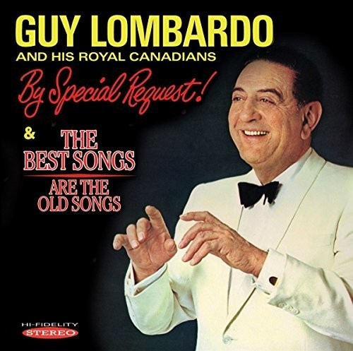 Guy Lombardo And His Royal Canadians - By Special Request!/The Best Songs