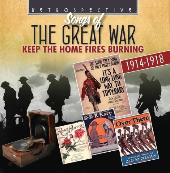 Various Artists - Songs Of The Great War: Keep The Ho