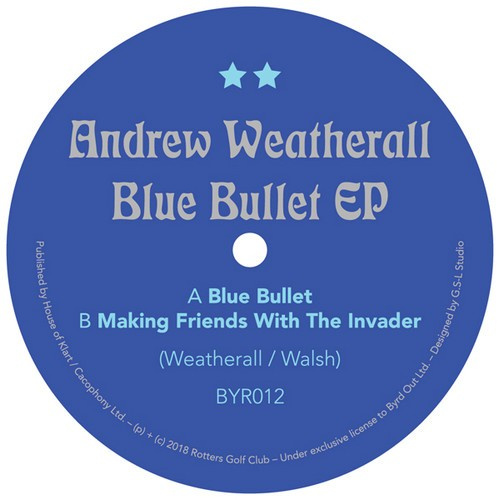 Weatherall Andrew - Blue Bullet Ep