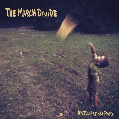 March Divide - Anticipation Pops