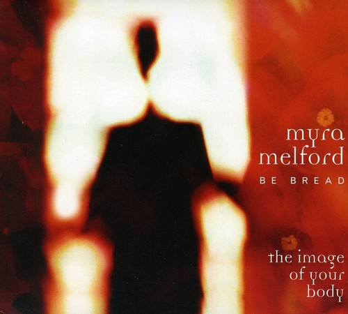 Myra Melford - The Image Of Your Body