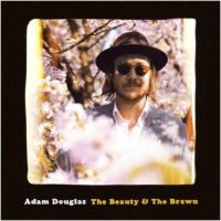 Adam Douglas - Beauty & The Brawn