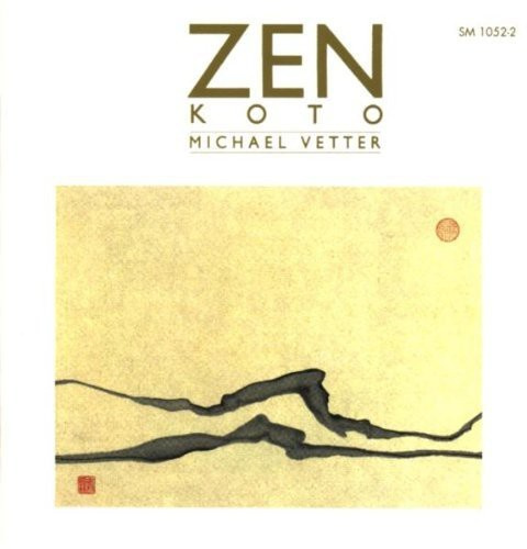 Vetter Michael - Zen: Koto