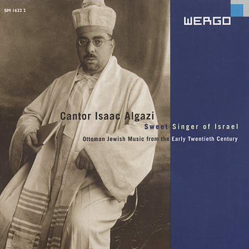 Isaac Alagazi - Cantor Isaac Algazi - Sweet Singer