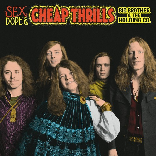 Big Brother & The Holding Comp - Sex, Dope And Cheap..