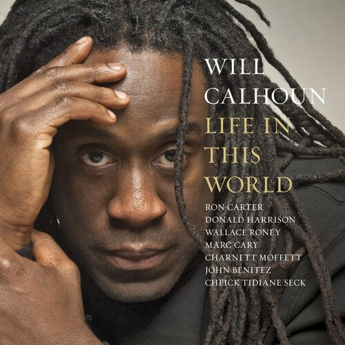 Calhoun Will Feat. Ron Carter Donal - Life In This World