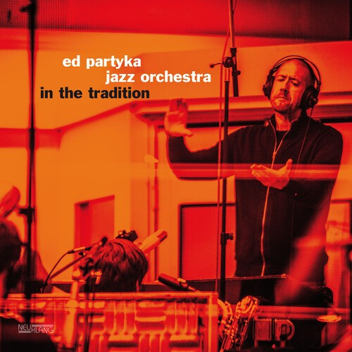 Partyka Ed & Jazz Orchestra - In The Tradition (Audiophile)