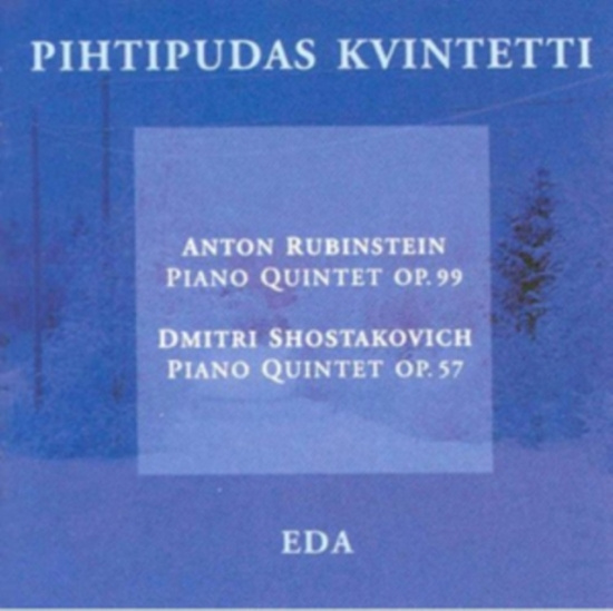 Anton Rubinstein / Dmitri Shostakov - Piano Quintets