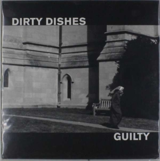Dirty Dishes - Guilty