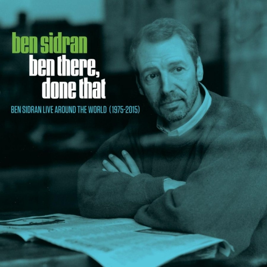 Sidran Ben - Ben There, Done That: Live Around T