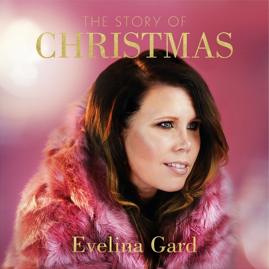 Evelina Gard - The Story Of Christmas