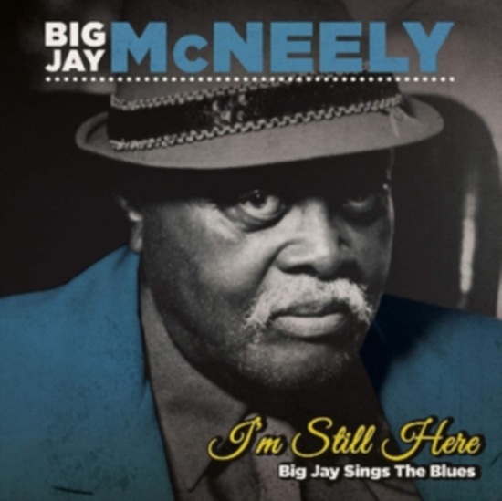 Mcneely Big Jay - I'm Still Here