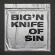 Big'n - Knife Of Sin Big'n - Knife Of Sin