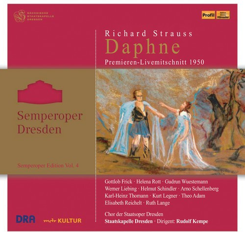 Richard Strauss - Daphne In Dresden